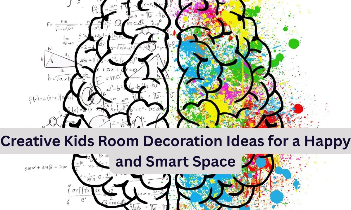 Creative Kids Room Decoration Ideas