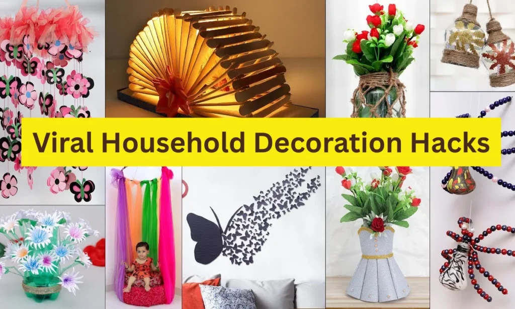 Viral Household Decoration Hacks